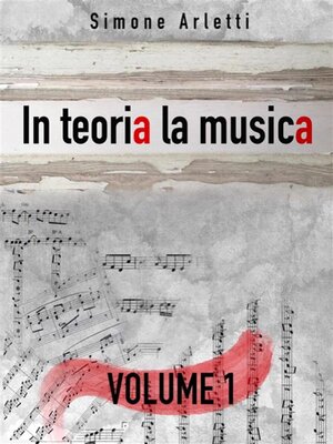 cover image of In teoria la musica. Volume 1
